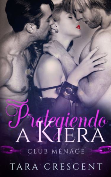 Protegiendo a Kiera
