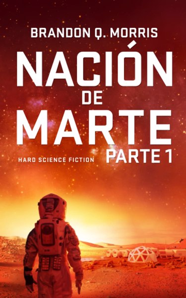 Nación de Marte, Parte 1