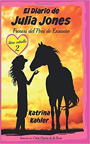 El Diario de Julia Jones –– Frenesí del Poni de Ensueño